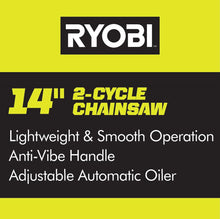 Load image into Gallery viewer, RYOBI 14 in. 37cc 2-Cycle Gas Chainsaw

